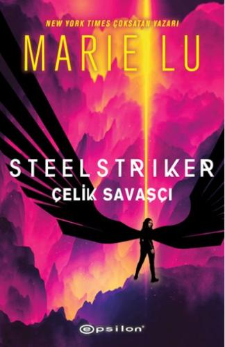 Steelstriker: Çelik Savaşçı - Münzevi Kitabevi