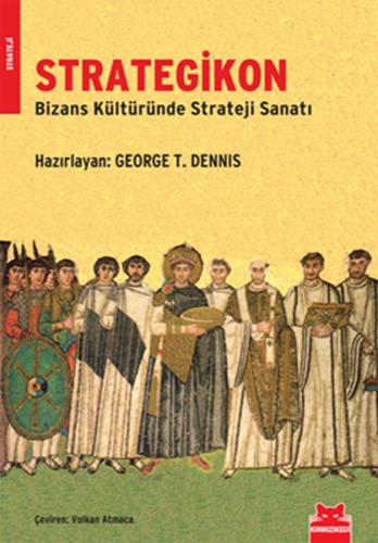 Strategikon Bizans Kültüründe Strateji Sanatı - Münzevi Kitabevi
