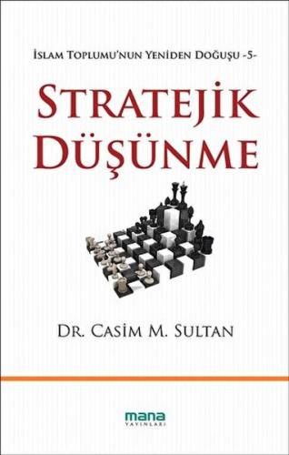 Kurye Kitabevi - Stratejik Düşünme İslam Toplumu'nun Yeniden Doğuşu 5