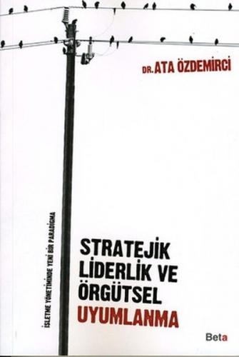 Kurye Kitabevi - Stratejik Liderlik ve Örgütsel Uyumlanma