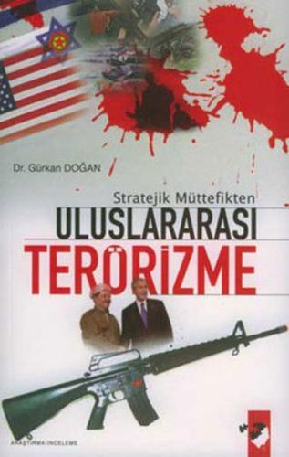 Kurye Kitabevi - Stratejik Müttefikten Uluslararası Terörizme