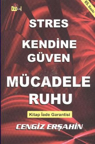 Stres Kendine Güven Mücadele Ruhu
