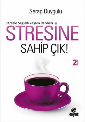 Kurye Kitabevi - Stresine Sahip Çık-Stresle Sağlıklı Yaşam Rehberi