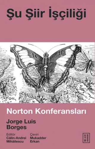 Şu Şiir İşçiliği - Norton Konferansları