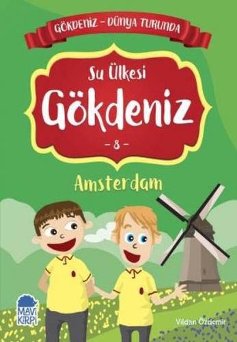 Su Ülkesi Gökdeniz 8 Amsterdam - Gökdeniz Dünya Turunda