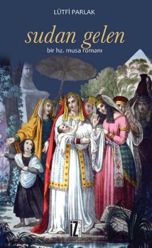 Kurye Kitabevi - Sudan Gelen Bir Hz. Musa Romanı