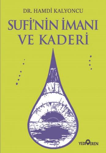 Sufi’nin İmanı ve Kaderi