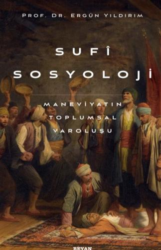 Kurye Kitabevi - Sufi Sosyoloji Maneviyatın Toplumsal Varoluşu