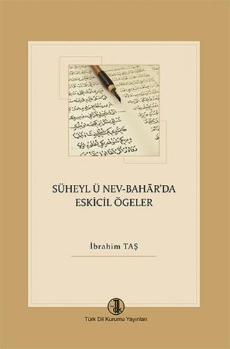 Kurye Kitabevi - Süheyl ü Nev Bahar'da Eskicil Ögeler