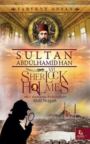 Kurye Kitabevi - Sultan Abdülhamid Han ve Sherlock Holmes