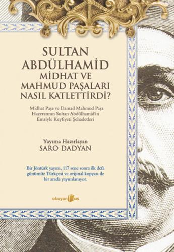 Kurye Kitabevi - Sultan Abdülhamid Midhat ve Mahmud Paşaları Nasıl Kat