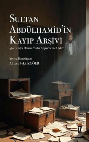 Sultan Abdülhamid'in Kayıp Arşivi - Münzevi Kitabevi