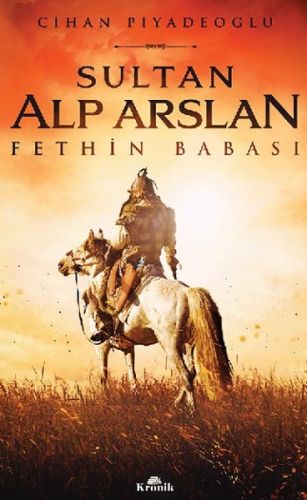 Kurye Kitabevi - Sultan Alp Arslan-Fethin Babası