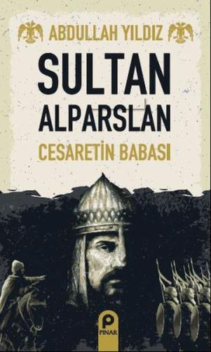 Kurye Kitabevi - Sultan Alparslan - Cesaretin Babası