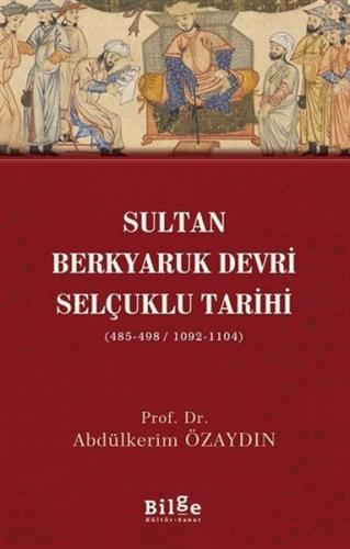 Kurye Kitabevi - Sultan Berkyaruk Devri Selçuklu Tarihi