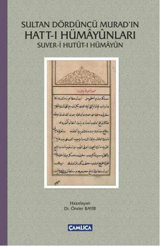 Sultan Dördüncü Murad'ın Hatt-ı Hümayunları - Suver-i Hutut-ı Hümayun