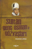 Kurye Kitabevi - Sultan Genç Osman'ın Gözyaşları