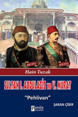 Kurye Kitabevi - Sultan I. Abdülaziz ve Sultan V. Murat