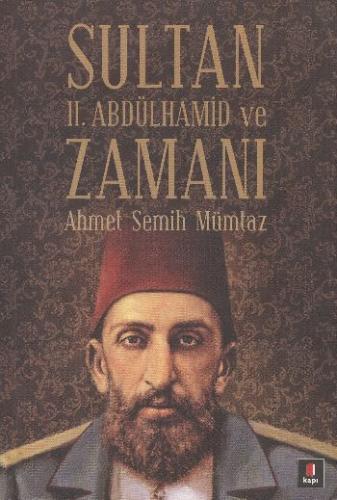 Kurye Kitabevi - Sultan II. Abdülhamid ve Zamanı