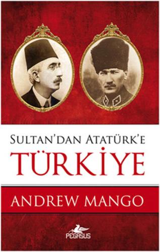 Kurye Kitabevi - Sultan’dan Atatürk'e Türkiye
