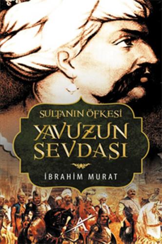 Kurye Kitabevi - Sultanın Öfkesi Yavuzun Sevdası