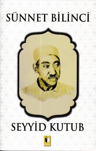 Sünnet Bilinci - Seyyid Kutub