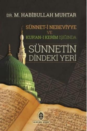 Kurye Kitabevi - Sünnet-i Nebeviyye ve Kur'an-ı Kerim Işığında Sünneti