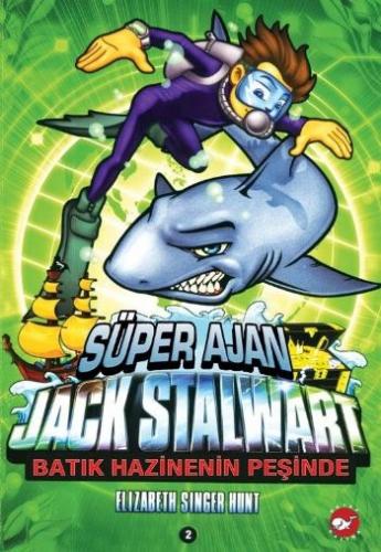 Kurye Kitabevi - Süper Ajan Jack Stalwart-2: Batık Hazinenin Peşinde