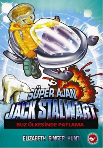 Kurye Kitabevi - Süper Ajan Jack Stalwart 12 Buz Ülkesinde Patlama