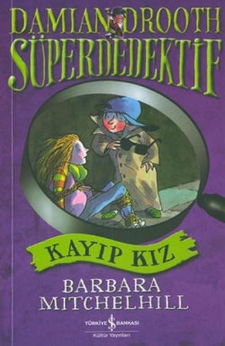 Süper Dedektif - Kayıp Kız Olayı - Münzevi Kitabevi