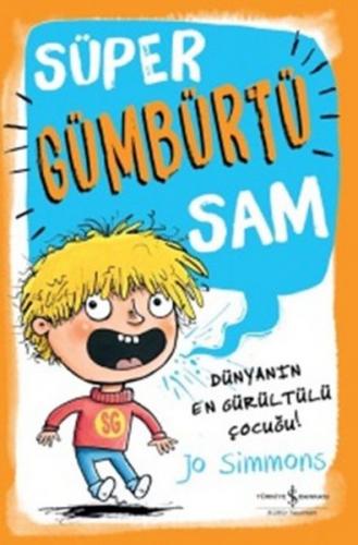 Kurye Kitabevi - Süper Gümbürtü Sam Dünyanın En Gürültülü Çocuğu