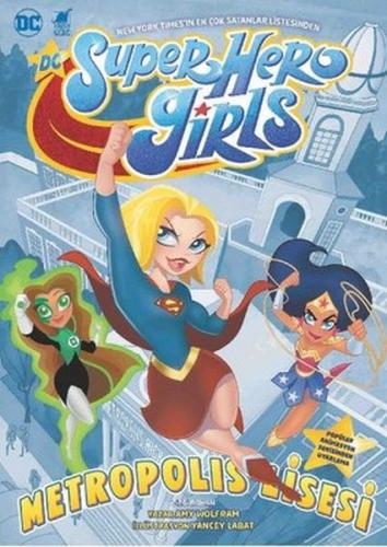 Kurye Kitabevi - Super Hero Girls - Metropolis Lisesi