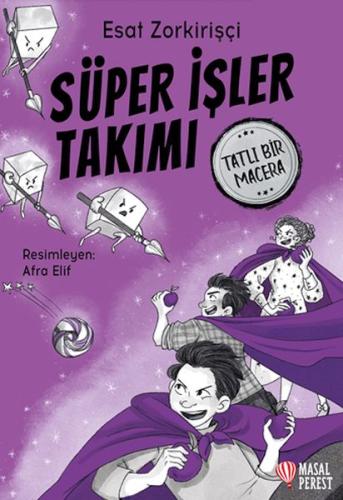 Süper İşler Takımı Tatlı Bir Macera