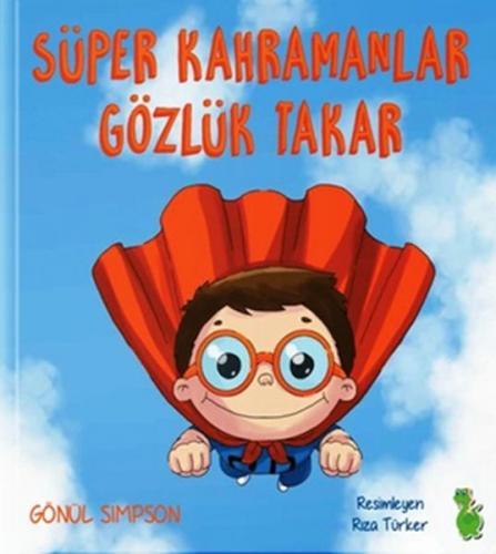 Kurye Kitabevi - Süper Kahramanlar Gözlük Takar