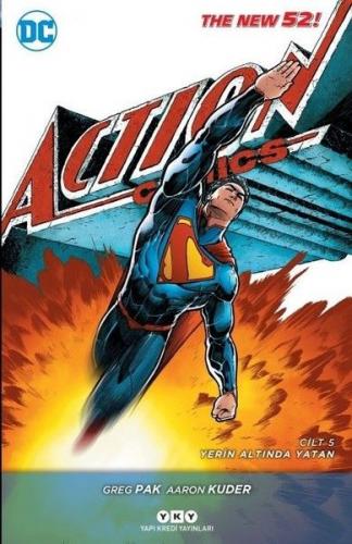 Kurye Kitabevi - Superman Action Comics 5-Yerin Altında Yatan