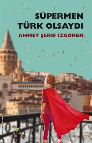 Kurye Kitabevi - Süpermen Türk Olsaydı Pelerinini Annesi Bağlardı
