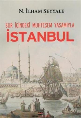 Kurye Kitabevi - Surların İçindeki Muhteşem Yaşamıyla İstanbul