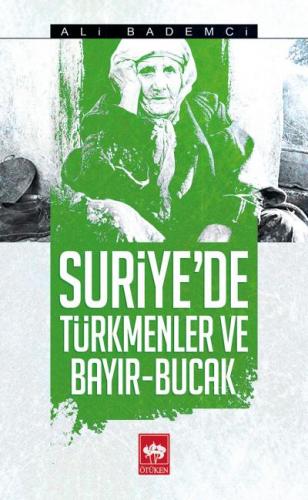 Kurye Kitabevi - Suriyede Türkmenler ve Bayır-Bucak