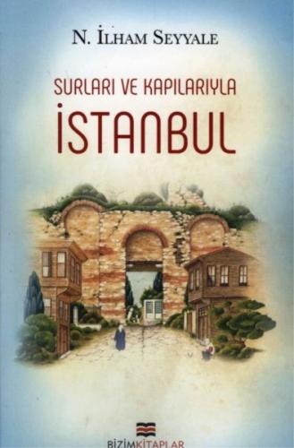 Kurye Kitabevi - Surları ve Kapılarıyla İstanbul