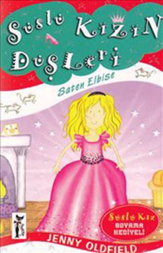 Süslü Kızın Düşleri / Saten Elbise