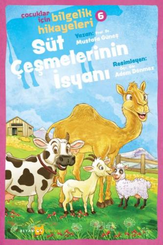 Kurye Kitabevi - Süt Çeşmelerinin İsyanı Çocuklar İçin Bilgelik Hikaye