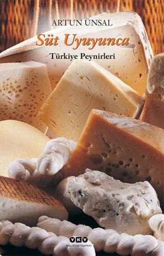 Kurye Kitabevi - Süt Uyuyunca "Türkiye Peynirleri"