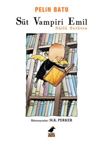 Kurye Kitabevi - Süt Vampiri Emil-Sütlü Serüven