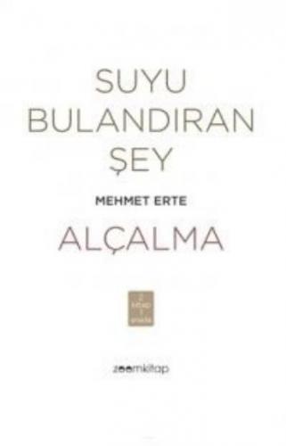 Suyu Bulandıran Şey - Alçalma
