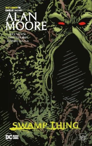 Swamp Thing Efsanesi: 5. Cilt - Münzevi Kitabevi