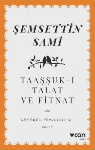 Kurye Kitabevi - Taaşşuk-ı Talat ve Fitnat-Günümüz Türkçesiyle