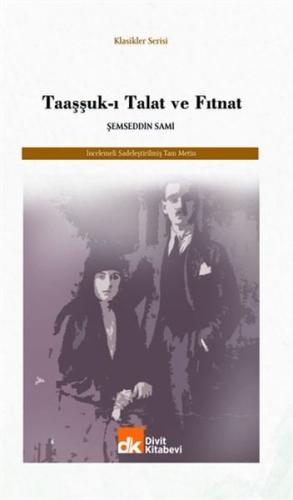 Taaşşuk-ı Talat ve Fıtnat - Münzevi Kitabevi