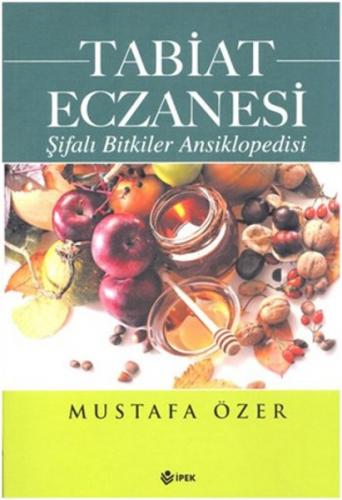 Kurye Kitabevi - Tabiat Eczanesi şifalı Bitkiler Ansiklopedisi