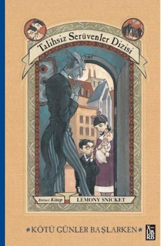 Talihsiz Serüvenler Dizisi 1 Kötü Günler Başlarken
