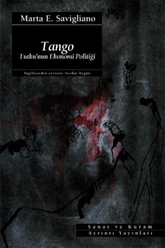 Kurye Kitabevi - Tango-Tutku'nun Ekonomi Politiği
